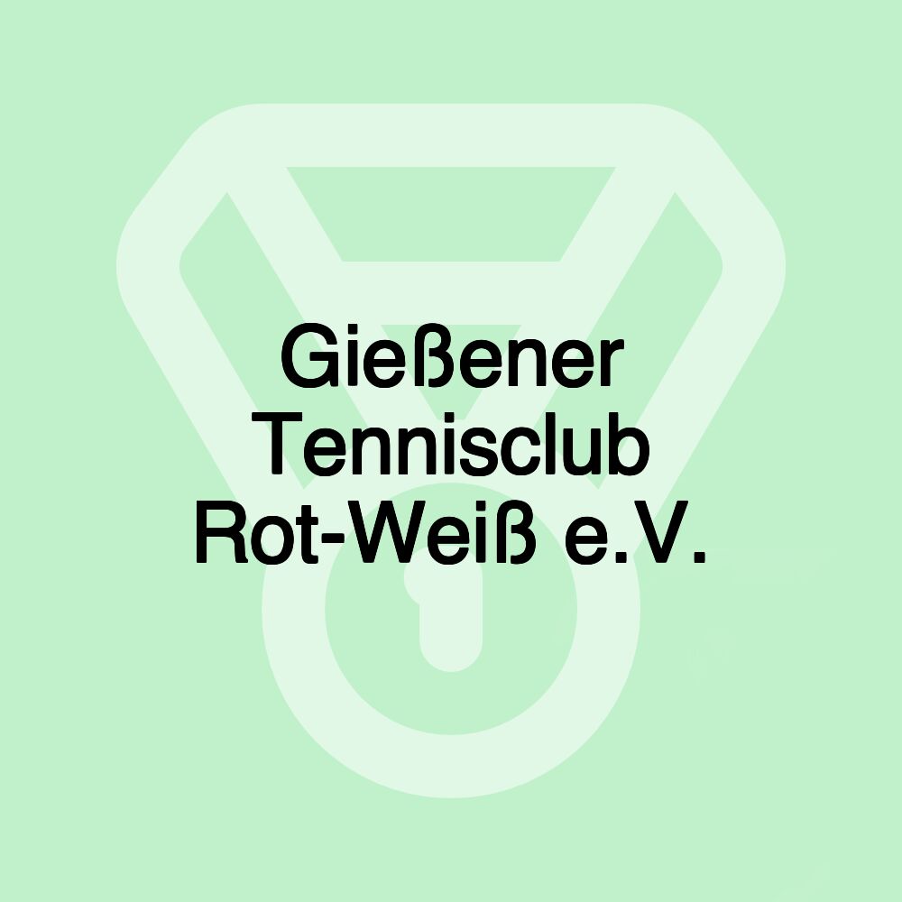 Gießener Tennisclub Rot-Weiß e.V.