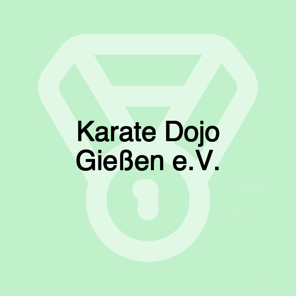 Karate Dojo Gießen e.V.