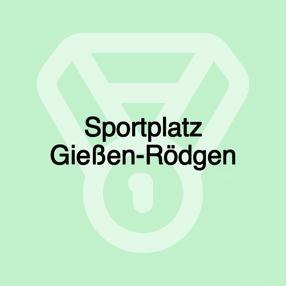 Sportplatz Gießen-Rödgen