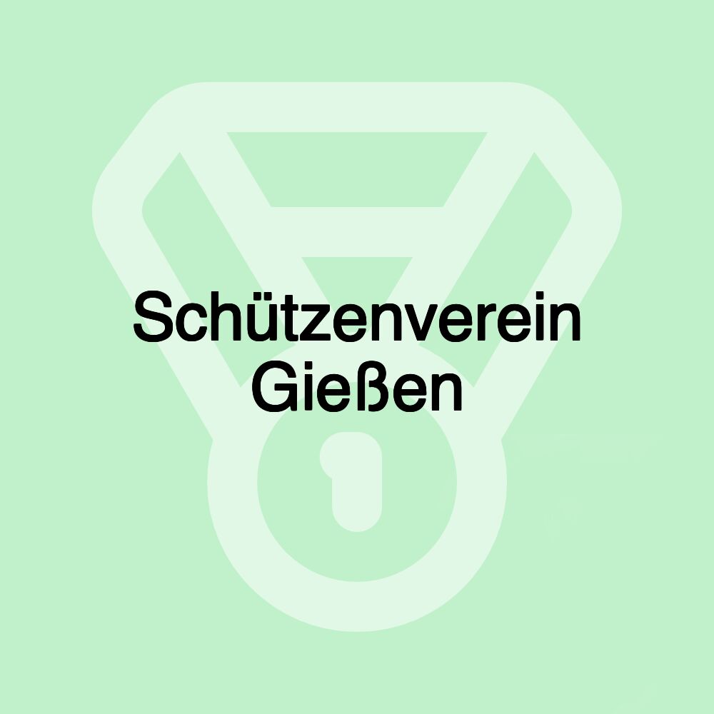 Schützenverein Gießen