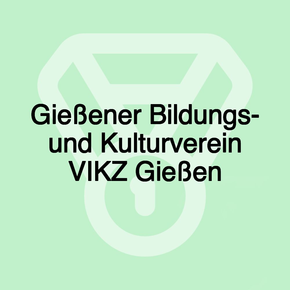 Gießener Bildungs- und Kulturverein VIKZ Gießen