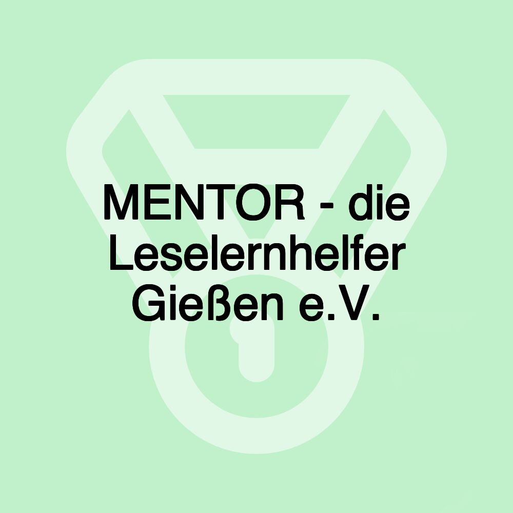 MENTOR - die Leselernhelfer Gießen e.V.