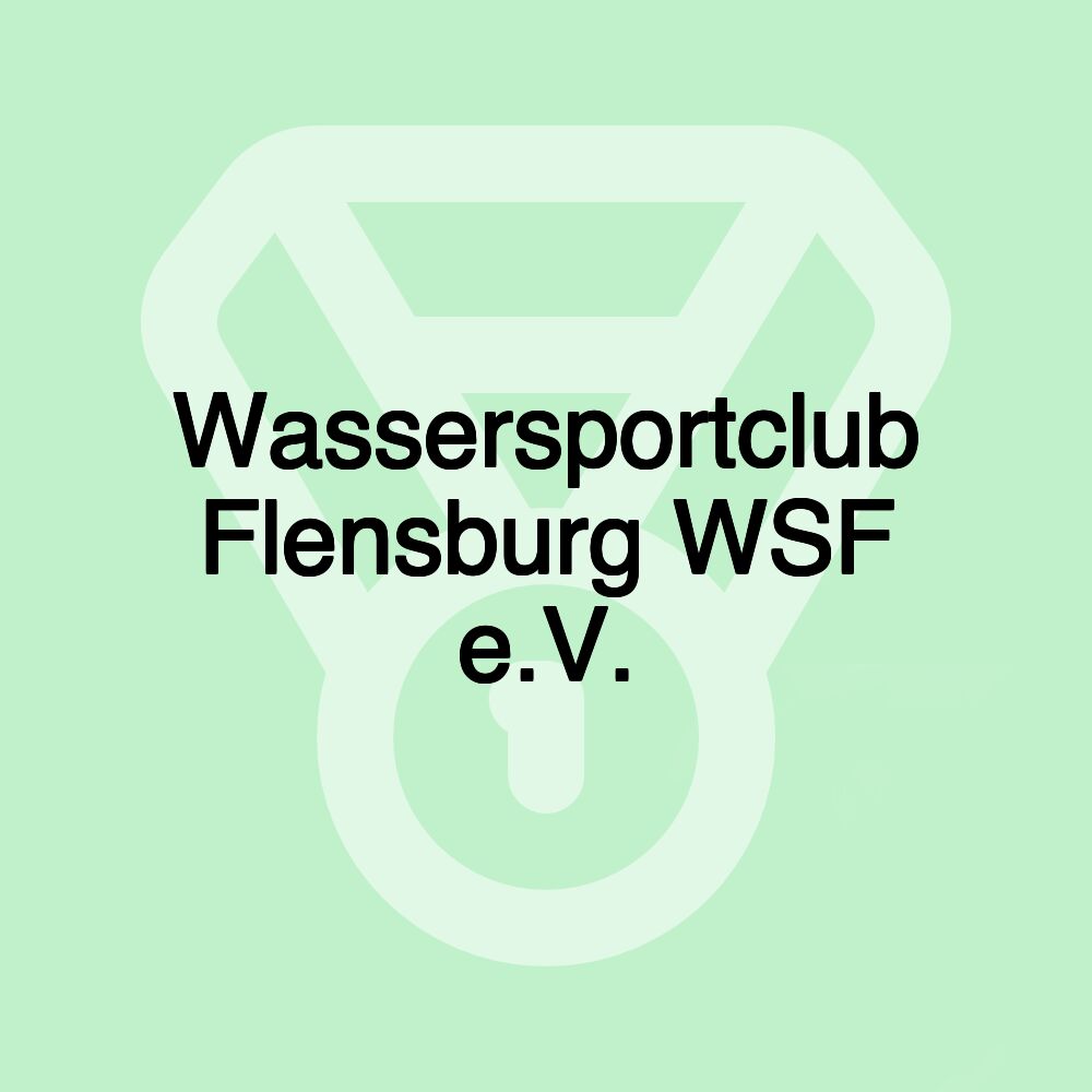 Wassersportclub Flensburg WSF e.V.