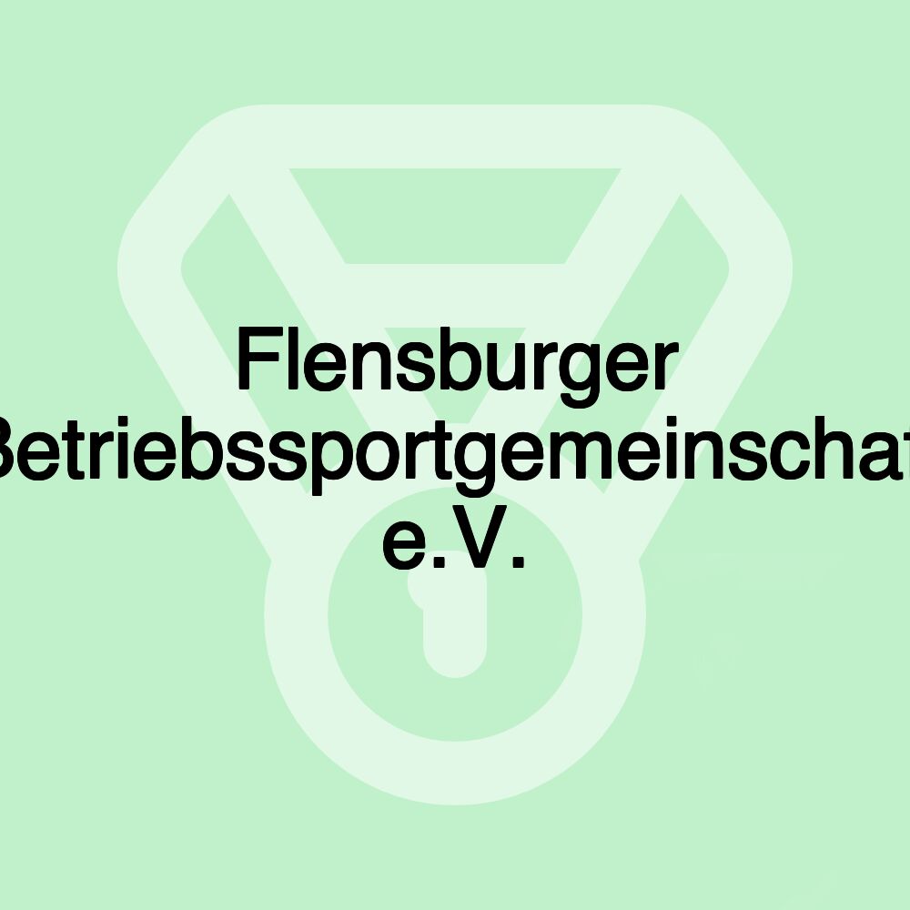 Flensburger Betriebssportgemeinschaft e.V.