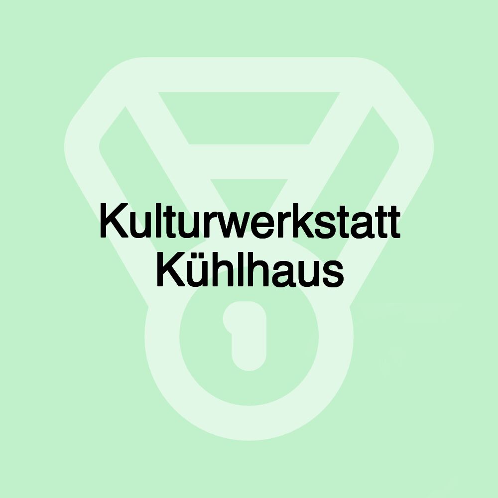 Kulturwerkstatt Kühlhaus