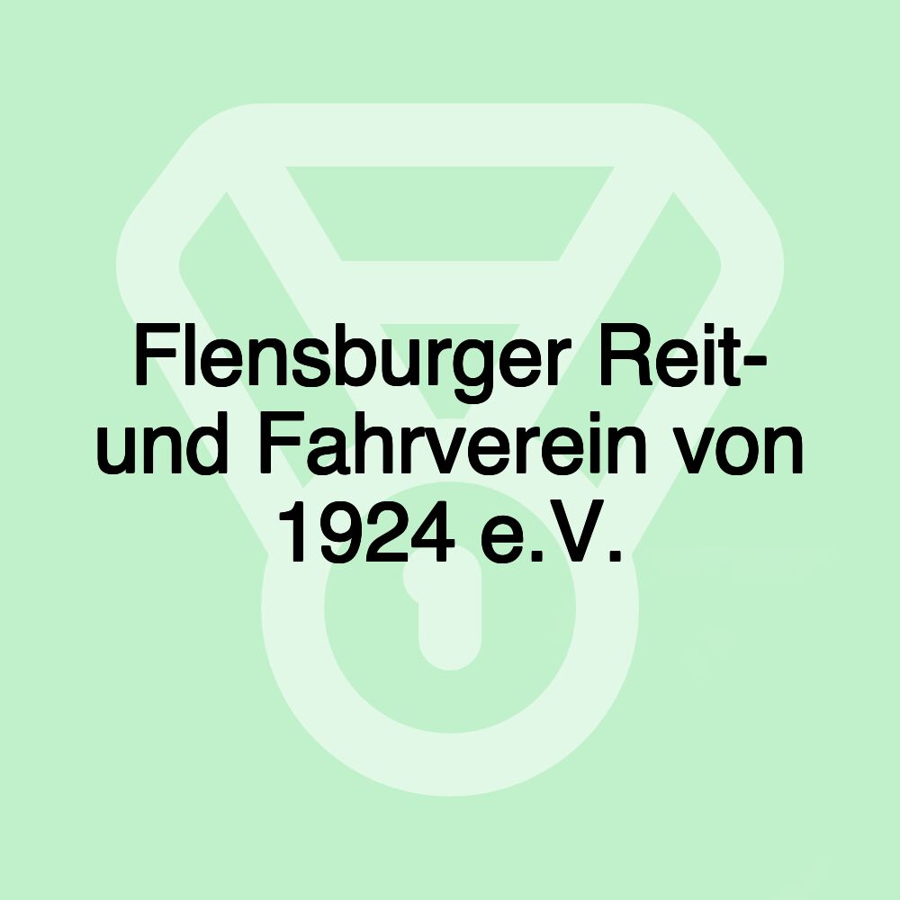 Flensburger Reit- und Fahrverein von 1924 e.V.