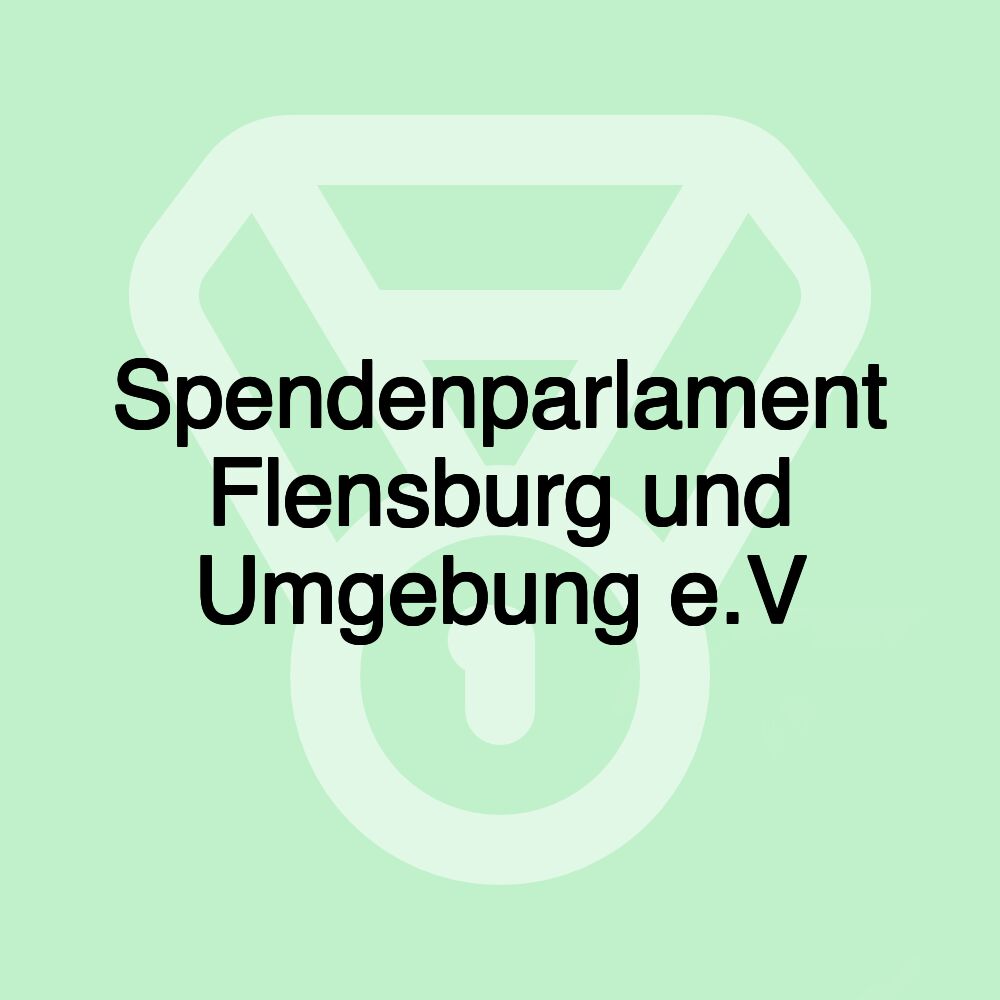 Spendenparlament Flensburg und Umgebung e.V