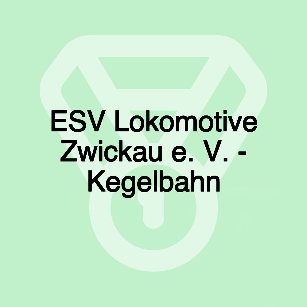 ESV Lokomotive Zwickau e. V. - Kegelbahn