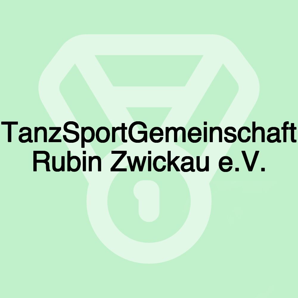 TanzSportGemeinschaft Rubin Zwickau e.V.