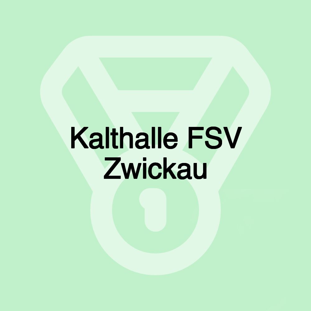 Kalthalle FSV Zwickau