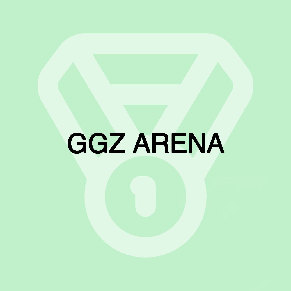 GGZ ARENA