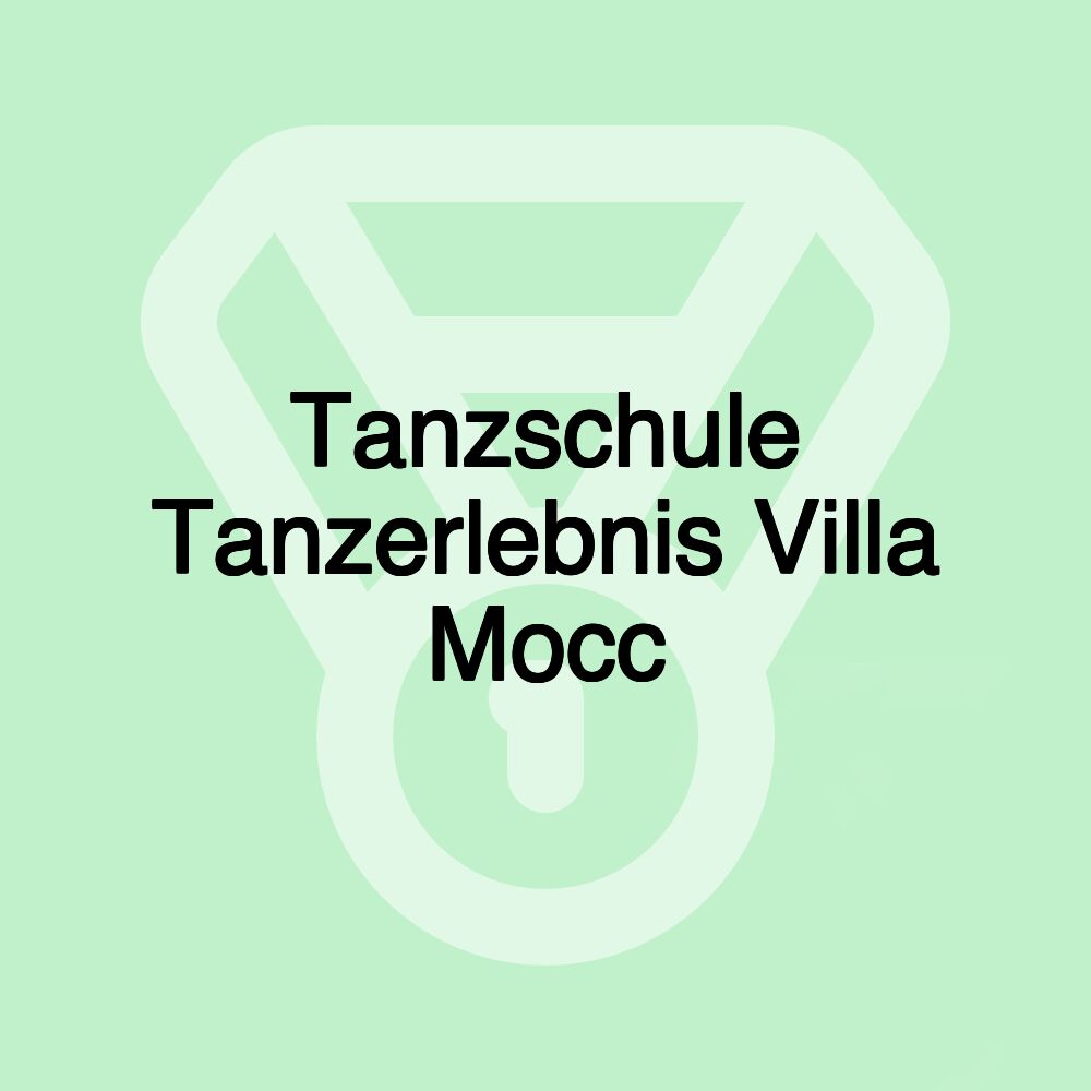 Tanzschule Tanzerlebnis Villa Mocc