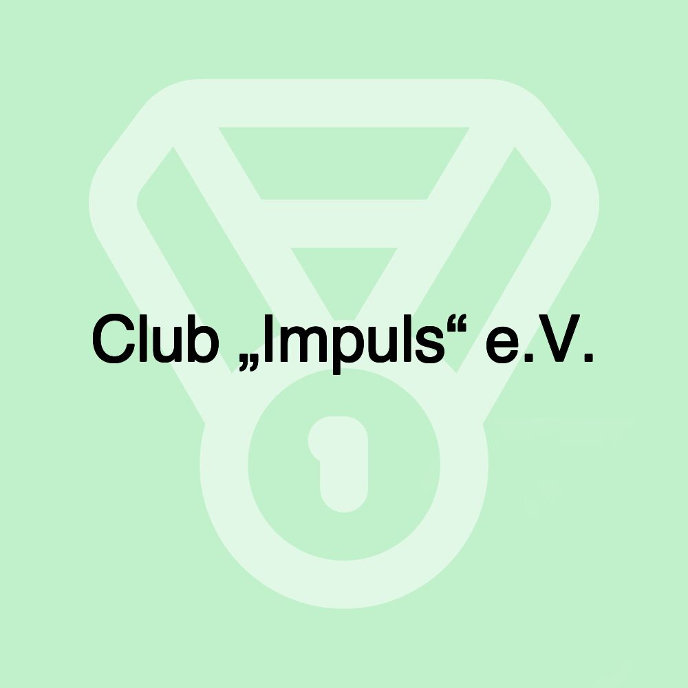 Club „Impuls“ e.V.