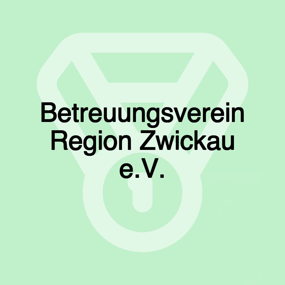 Betreuungsverein Region Zwickau e.V.