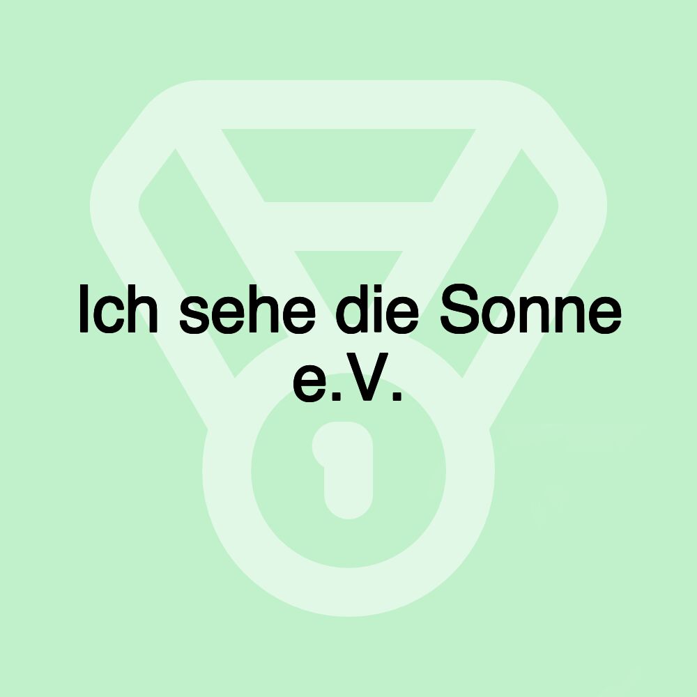 Ich sehe die Sonne e.V.