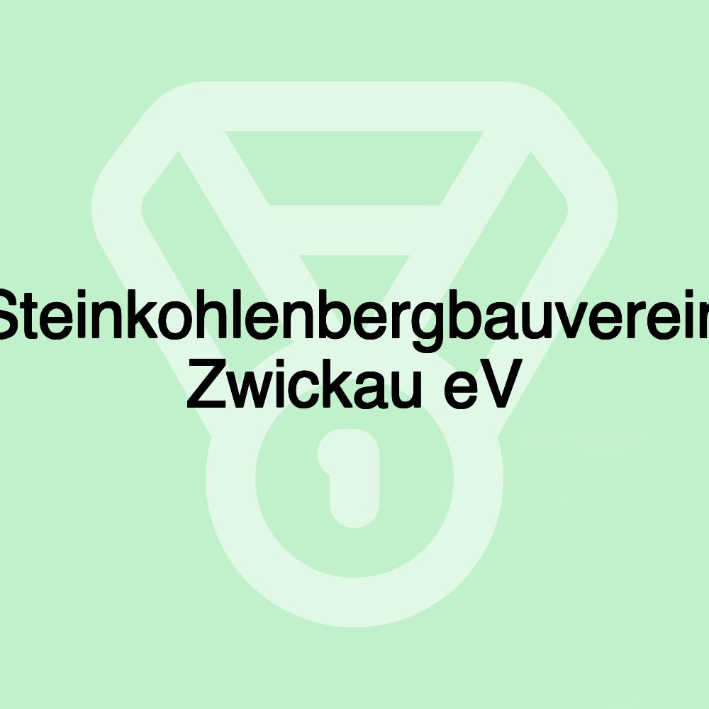 Steinkohlenbergbauverein Zwickau eV