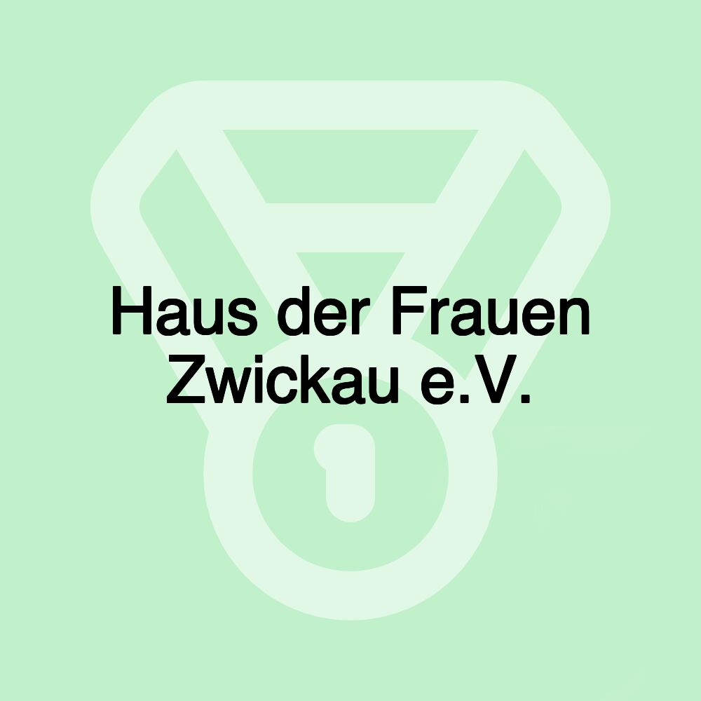 Haus der Frauen Zwickau e.V.