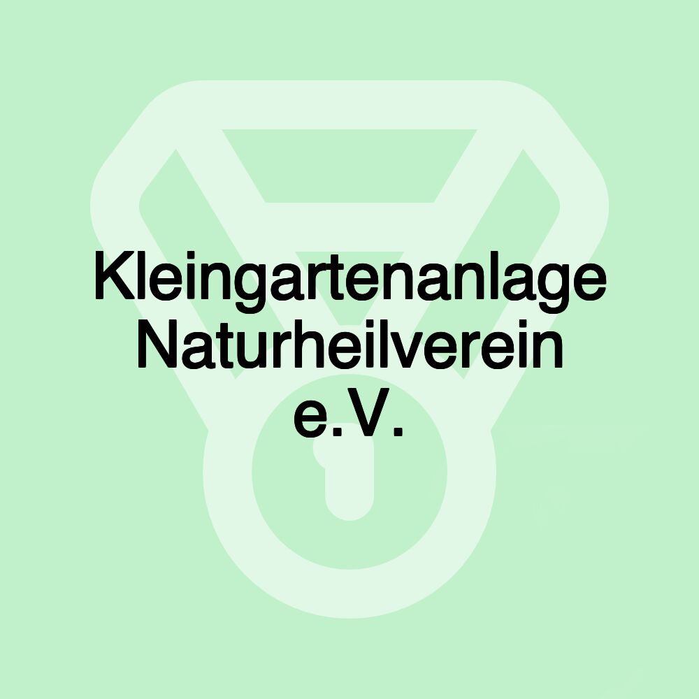 Kleingartenanlage Naturheilverein e.V.