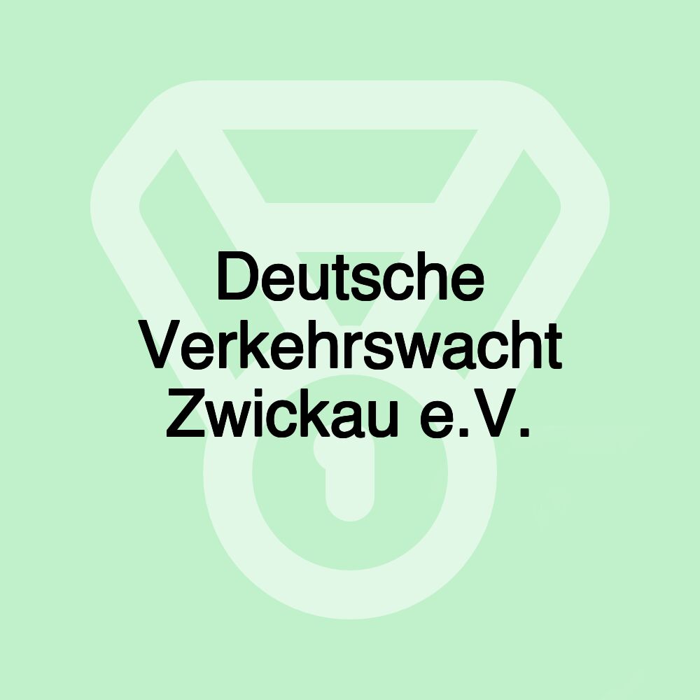 Deutsche Verkehrswacht Zwickau e.V.