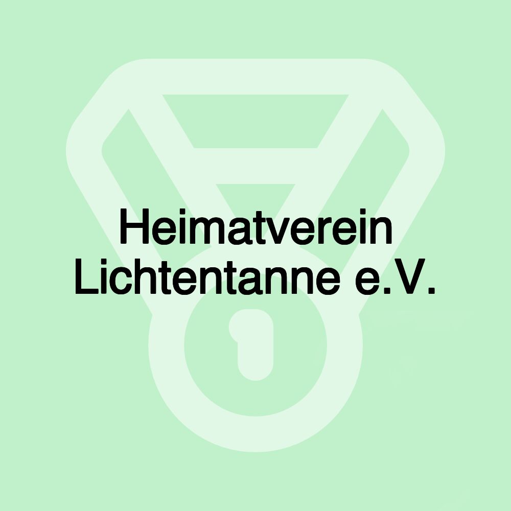 Heimatverein Lichtentanne e.V.