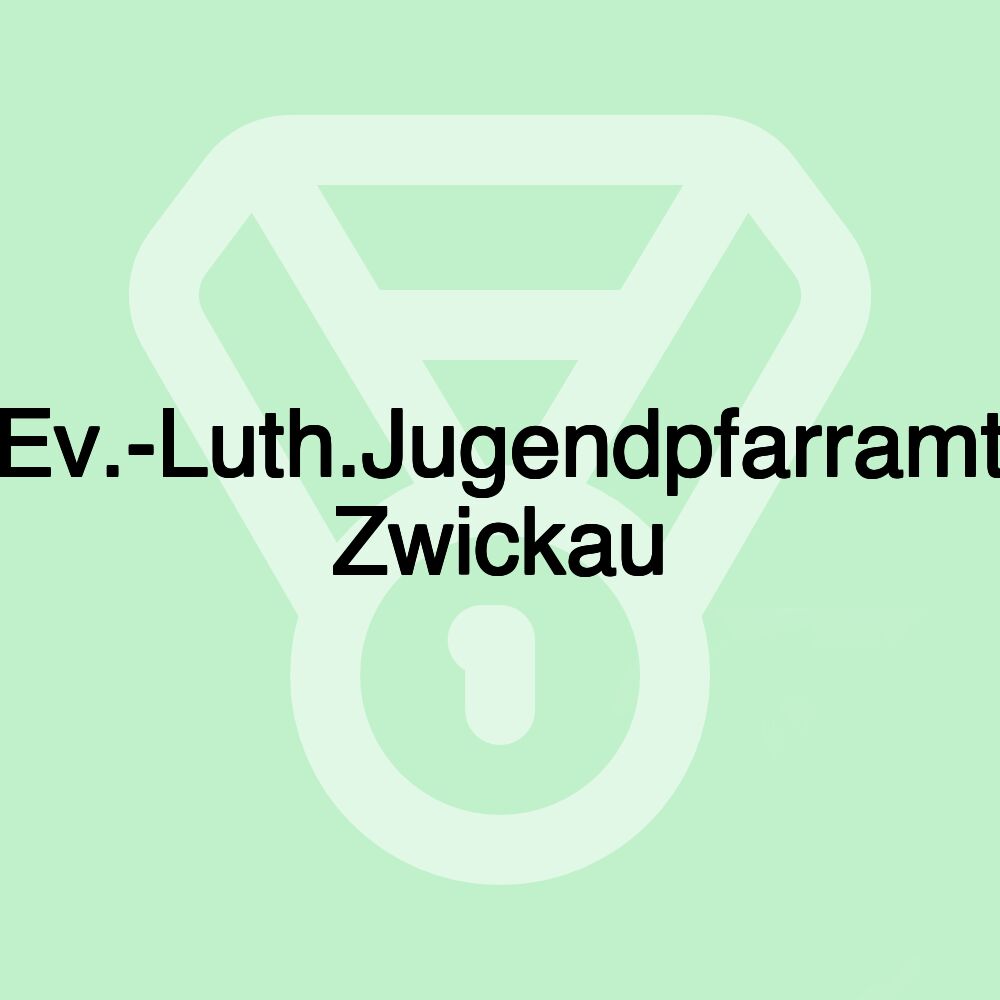 Ev.-Luth.Jugendpfarramt Zwickau