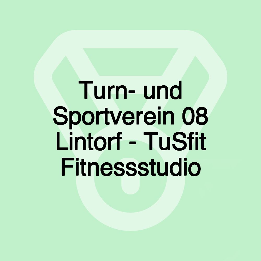 Turn- und Sportverein 08 Lintorf - TuSfit Fitnessstudio