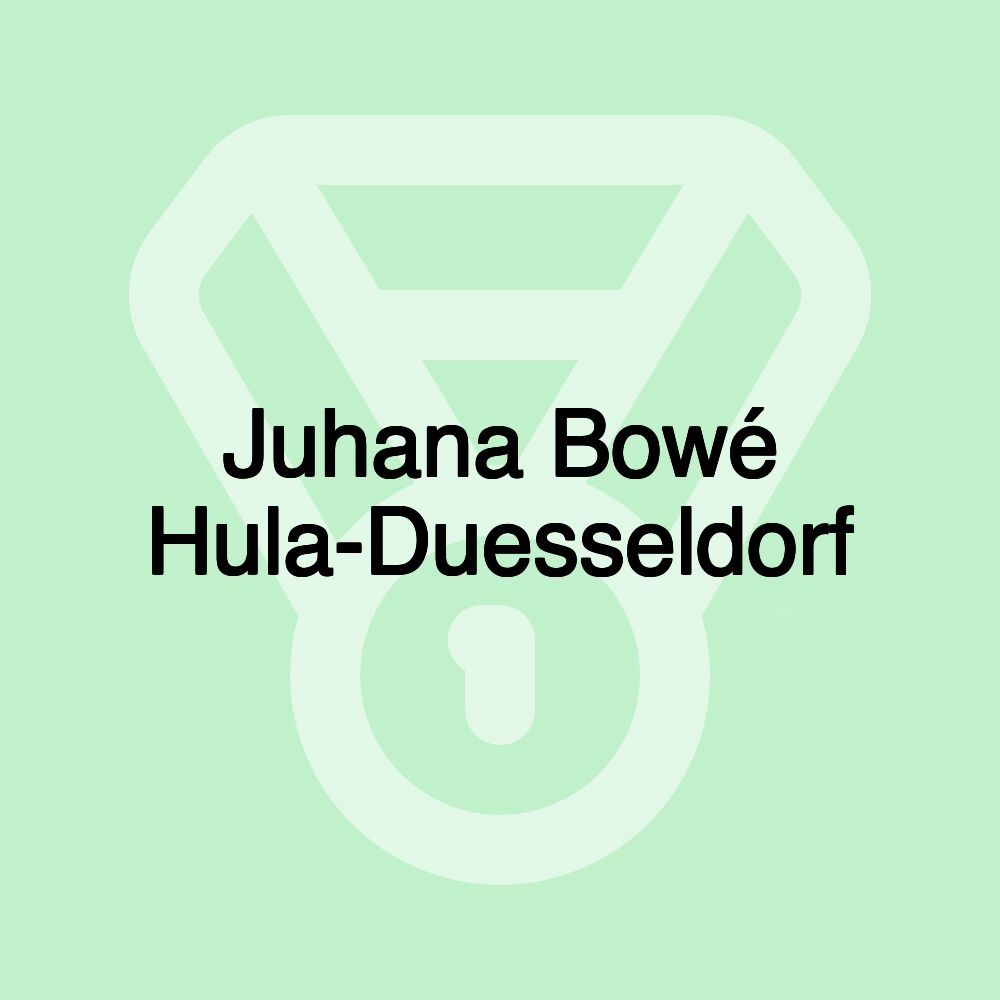 Juhana Bowé Hula-Duesseldorf