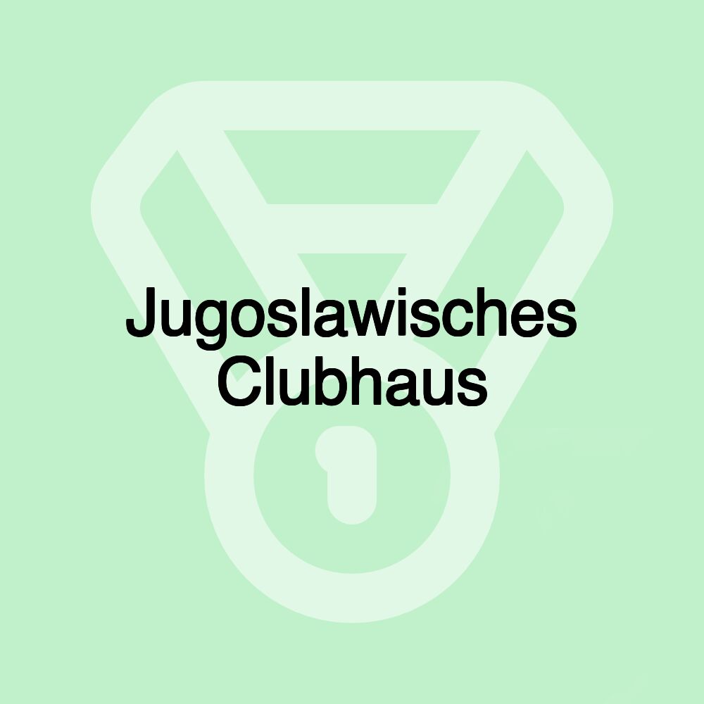 Jugoslawisches Clubhaus