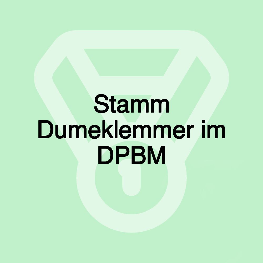 Stamm Dumeklemmer im DPBM