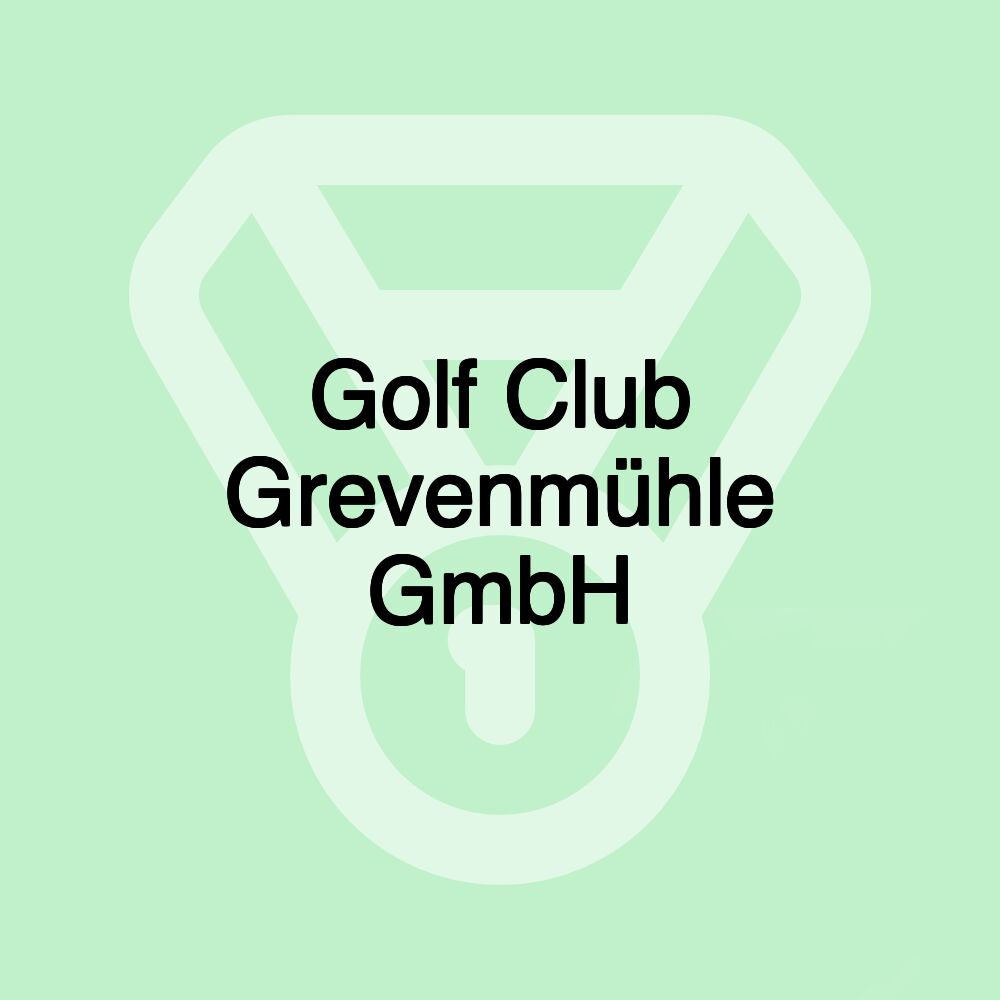 Golf Club Grevenmühle GmbH