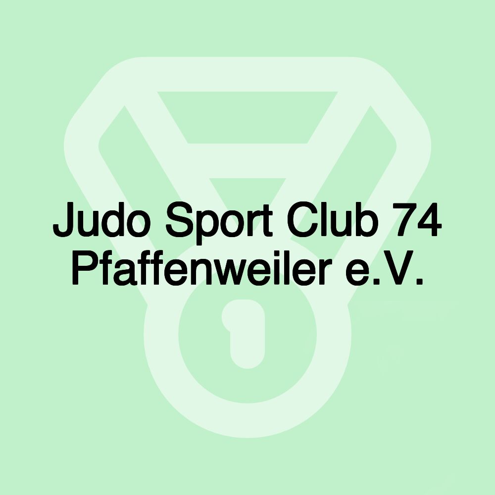 Judo Sport Club 74 Pfaffenweiler e.V.