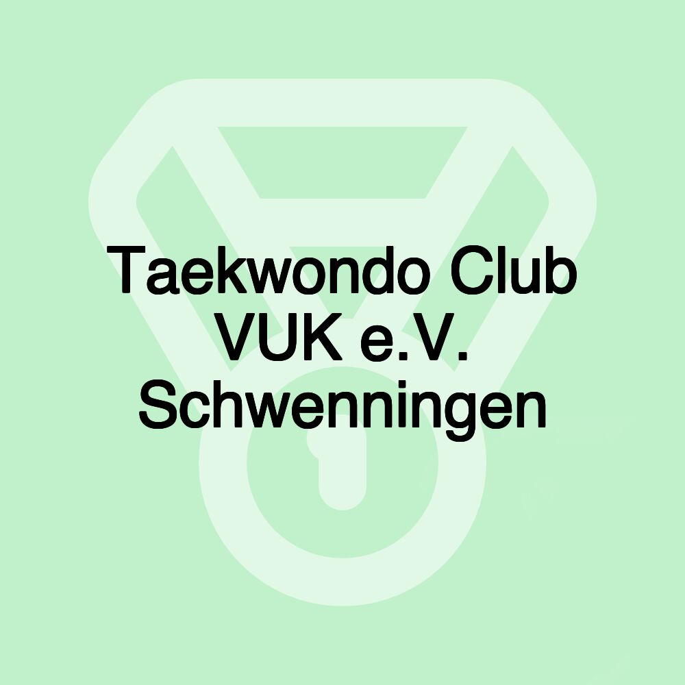 Taekwondo Club VUK e.V. Schwenningen