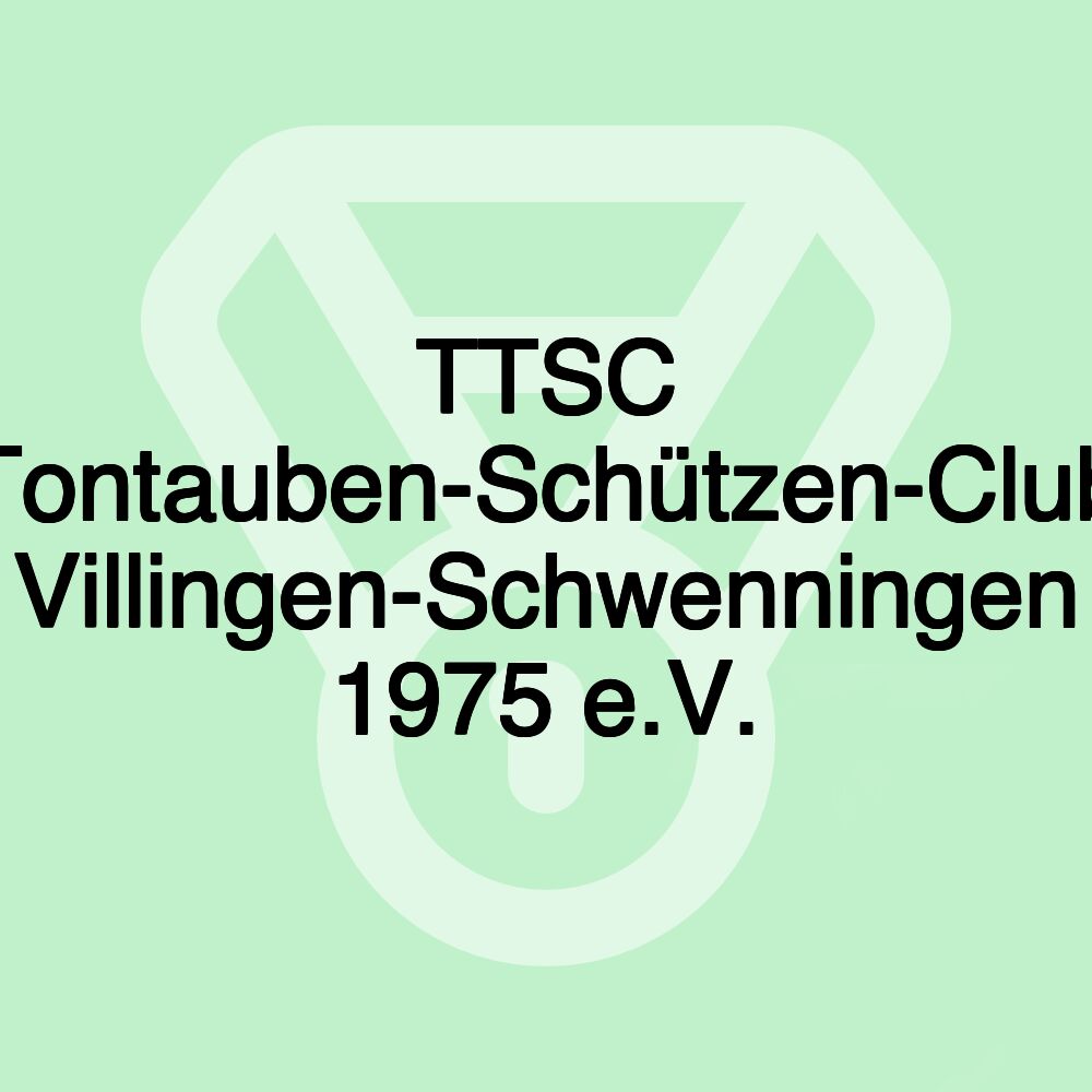 TTSC Tontauben-Schützen-Club Villingen-Schwenningen 1975 e.V.