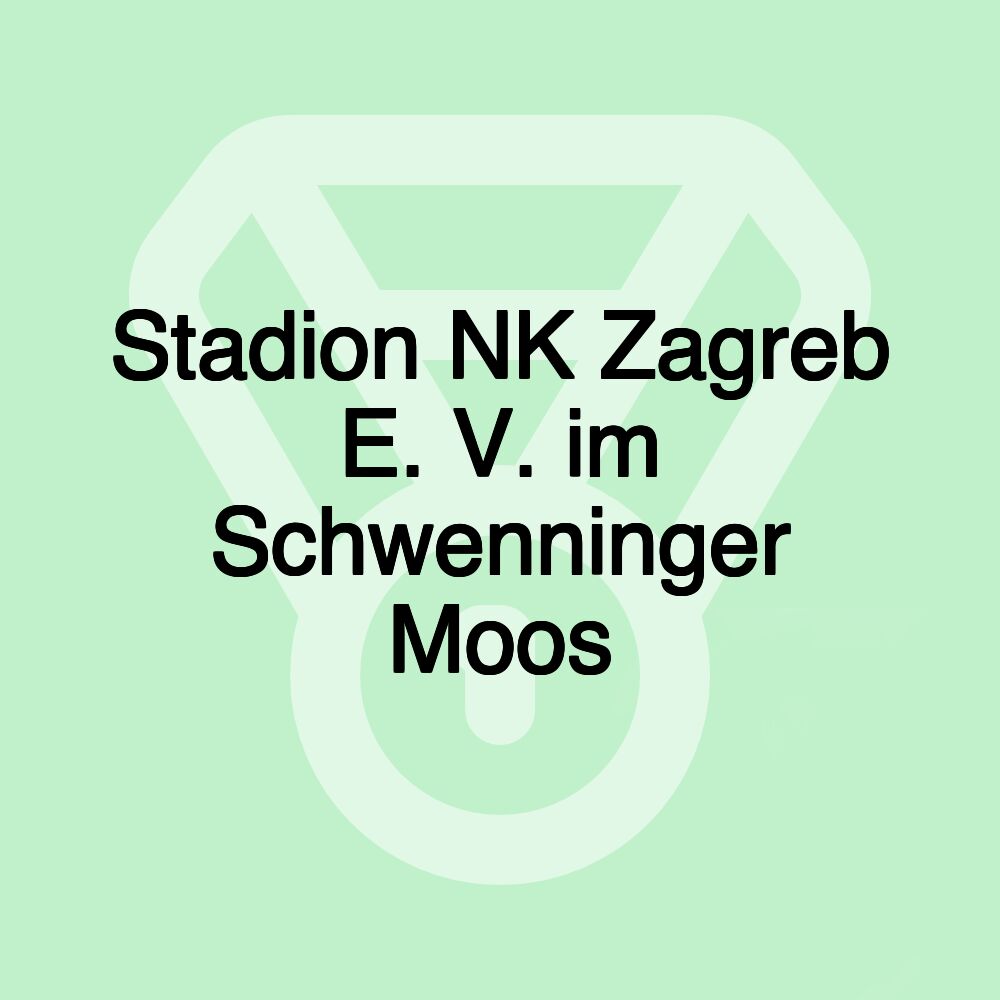 Stadion NK Zagreb E. V. im Schwenninger Moos