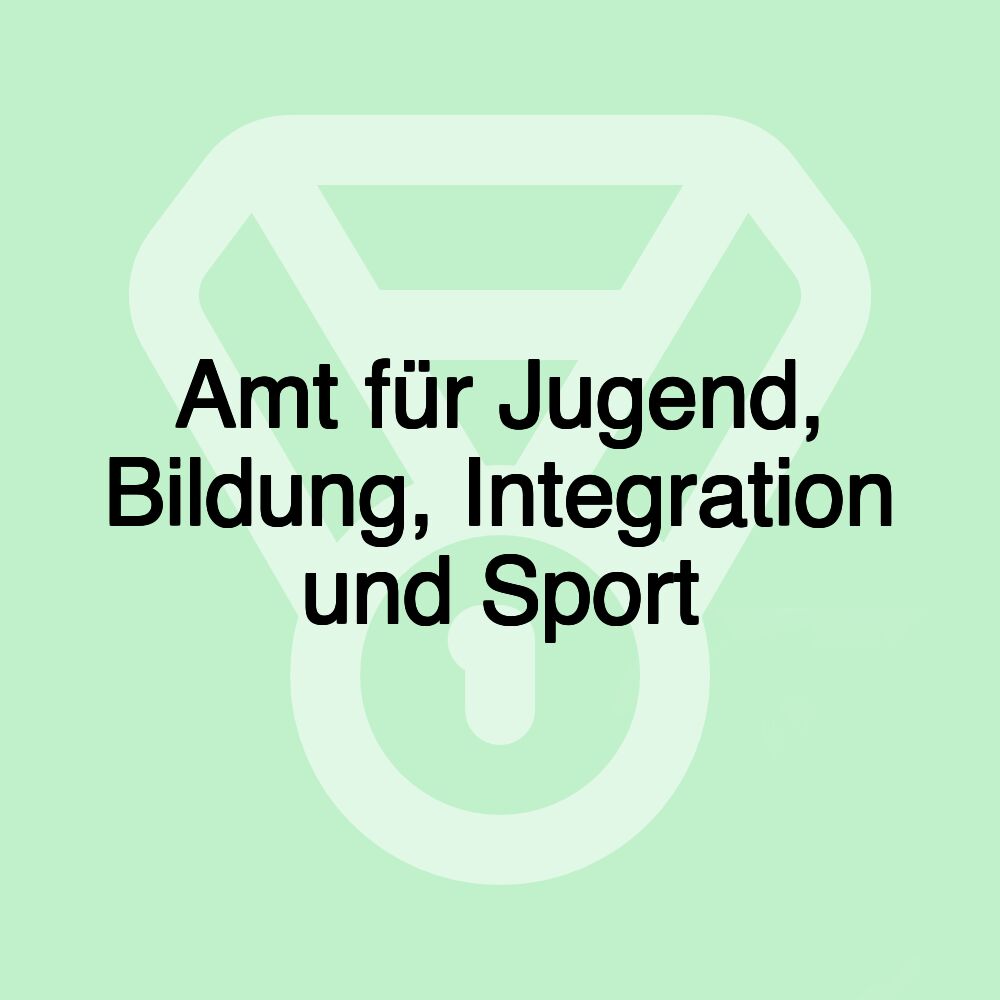 Amt für Jugend, Bildung, Integration und Sport