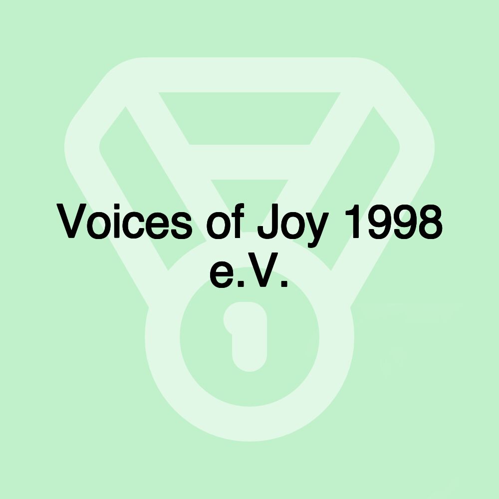 Voices of Joy 1998 e.V.