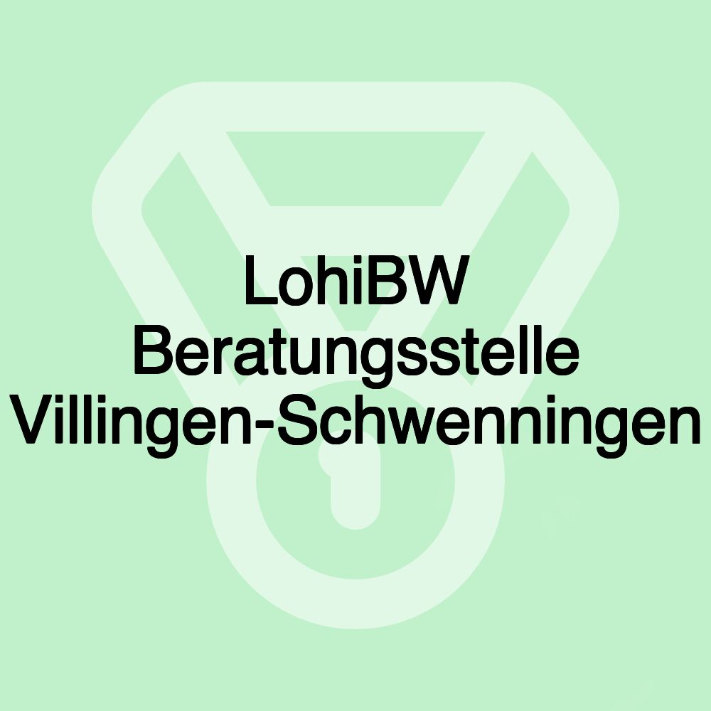 LohiBW Beratungsstelle Villingen-Schwenningen