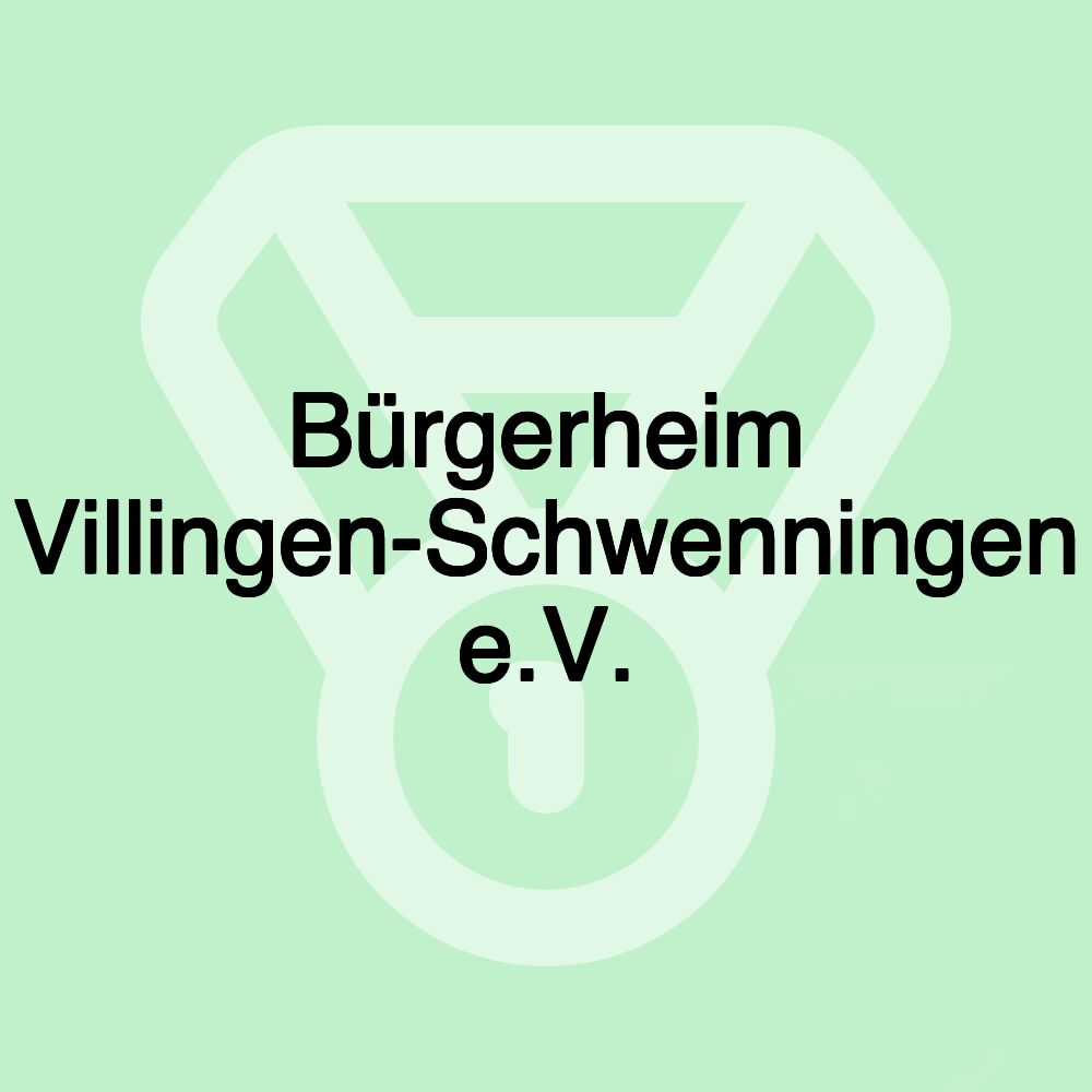 Bürgerheim Villingen-Schwenningen e.V.