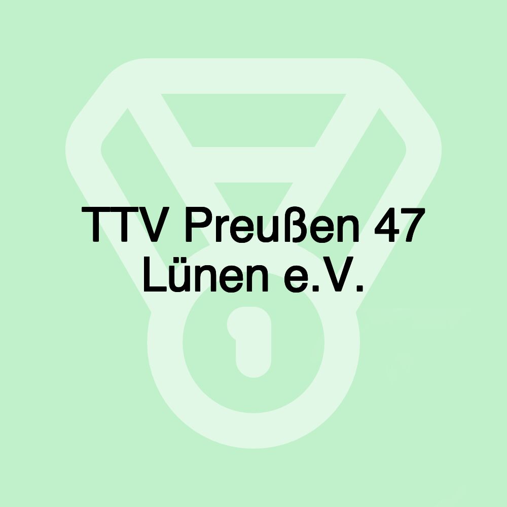 TTV Preußen 47 Lünen e.V.