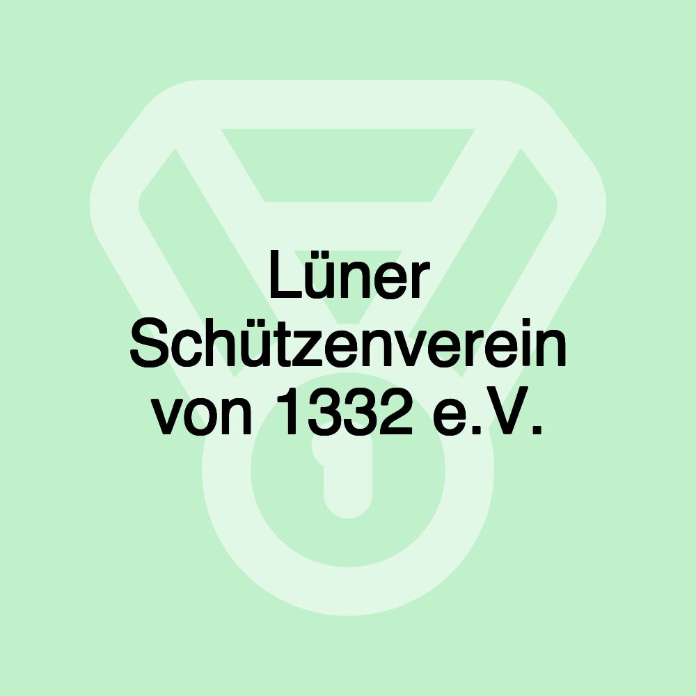 Lüner Schützenverein von 1332 e.V.