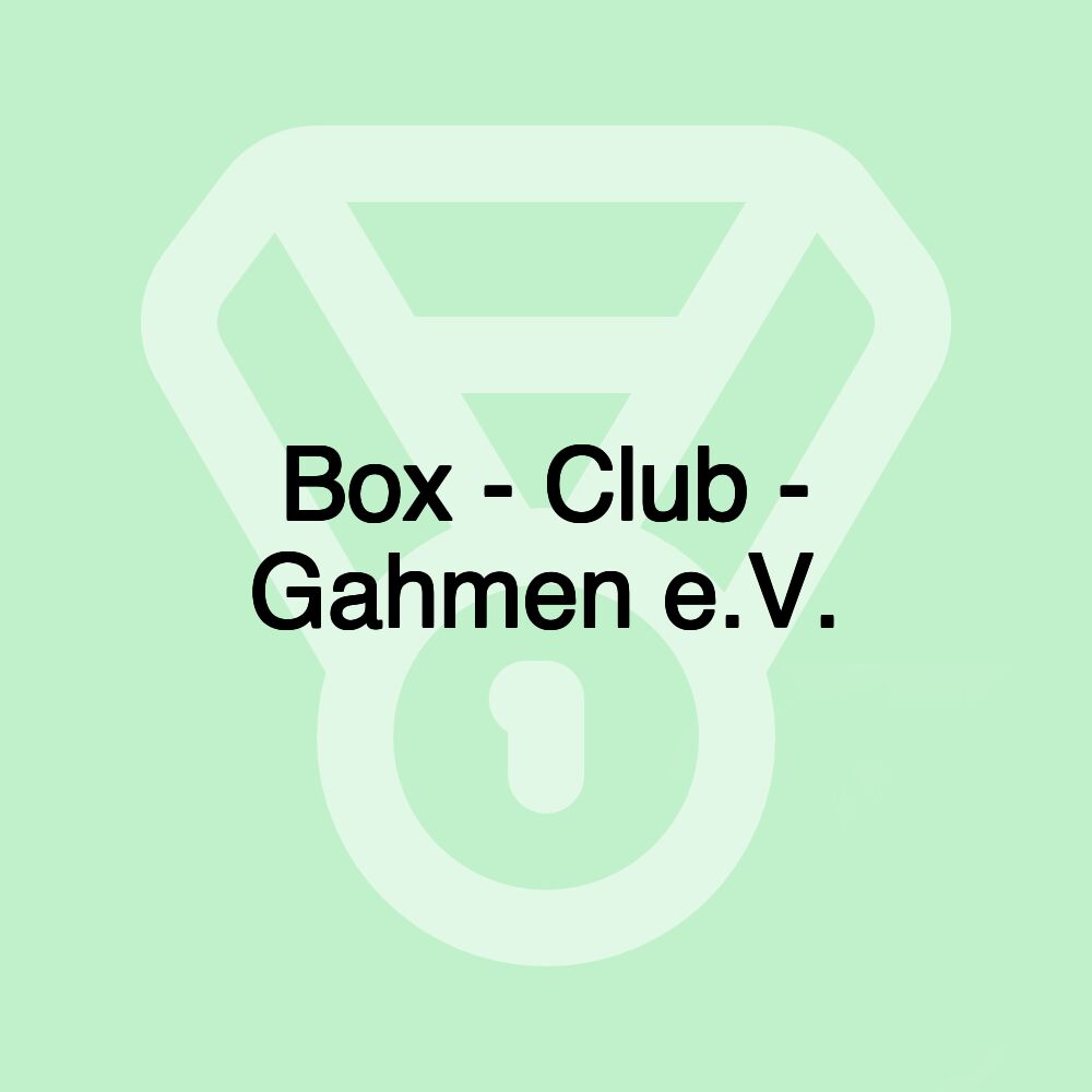 Box - Club - Gahmen e.V.