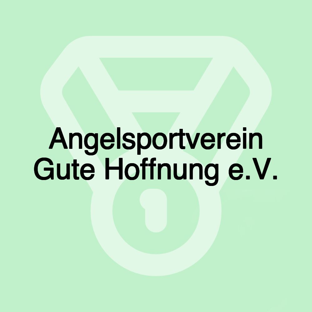 Angelsportverein Gute Hoffnung e.V.