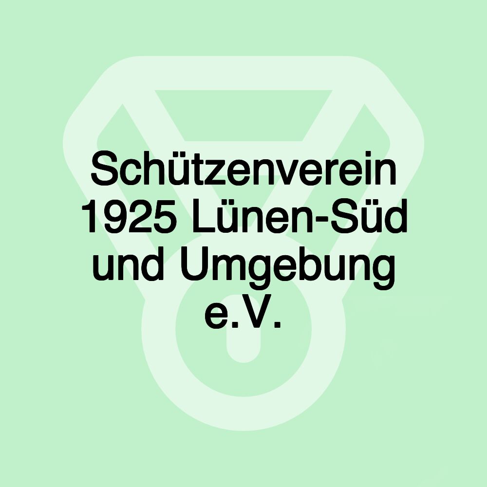 Schützenverein 1925 Lünen-Süd und Umgebung e.V.