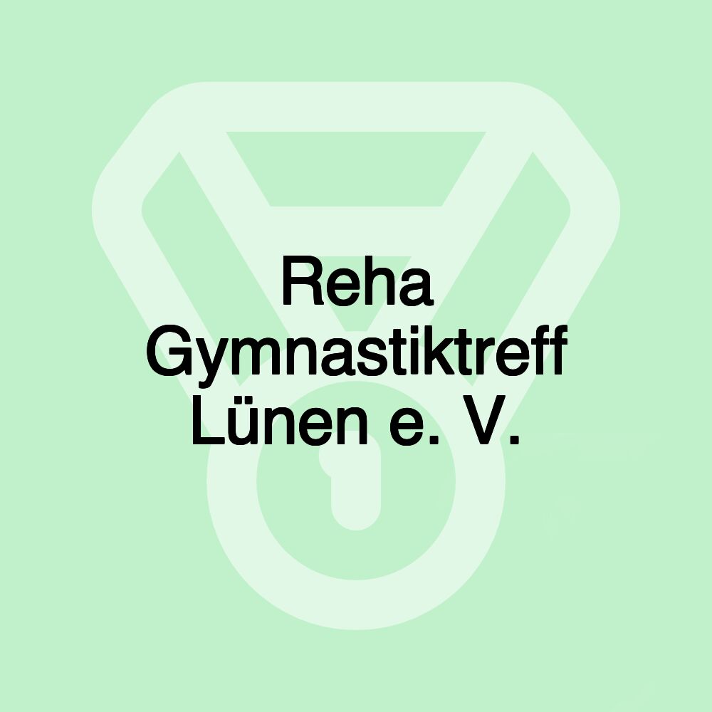 Reha Gymnastiktreff Lünen e. V.