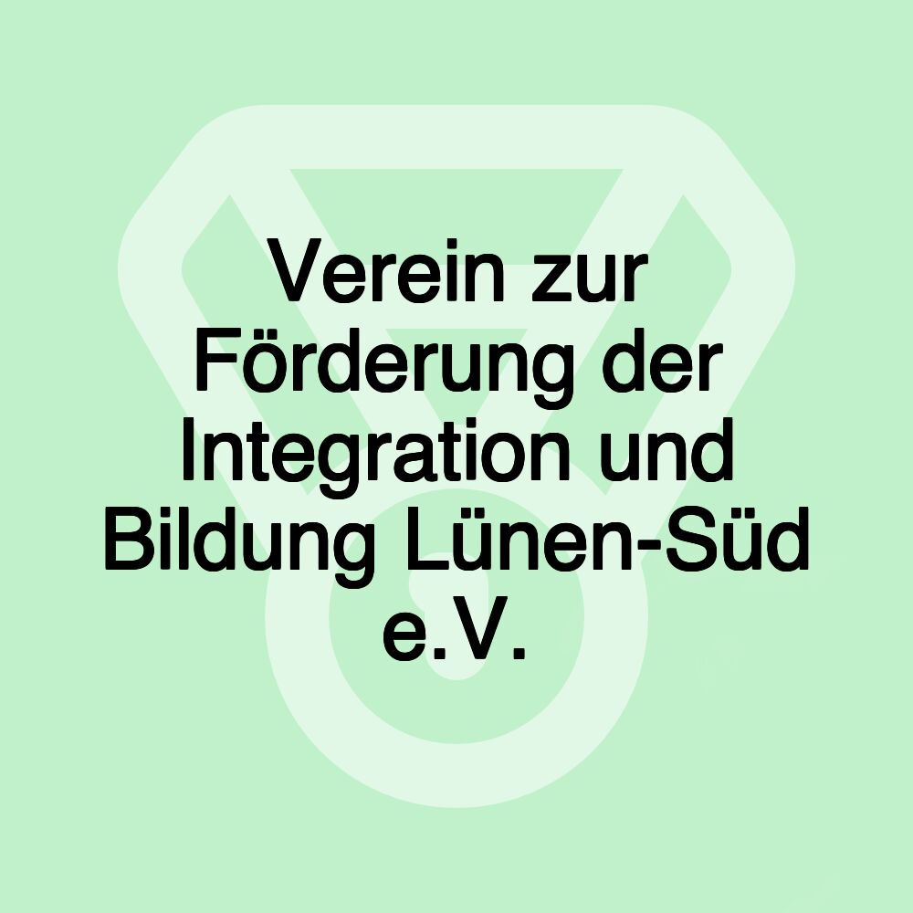 Verein zur Förderung der Integration und Bildung Lünen-Süd e.V.