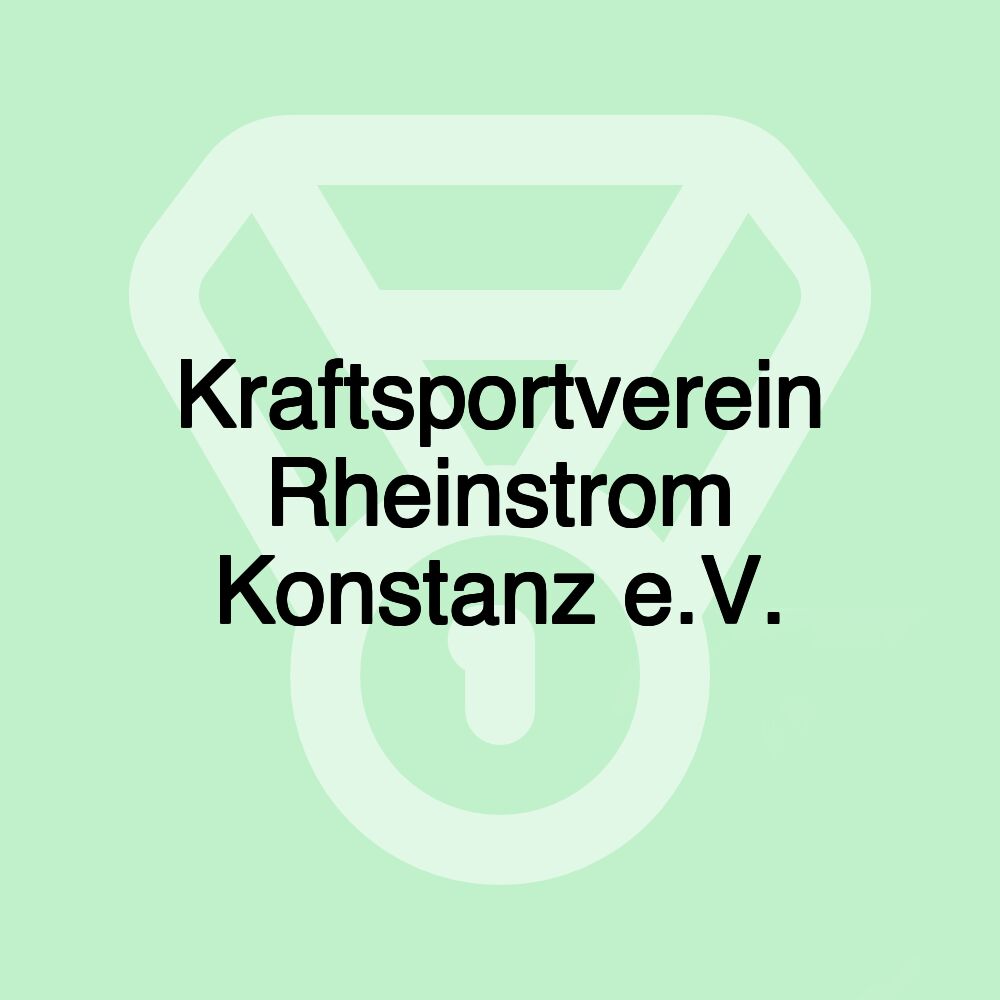 Kraftsportverein Rheinstrom Konstanz e.V.