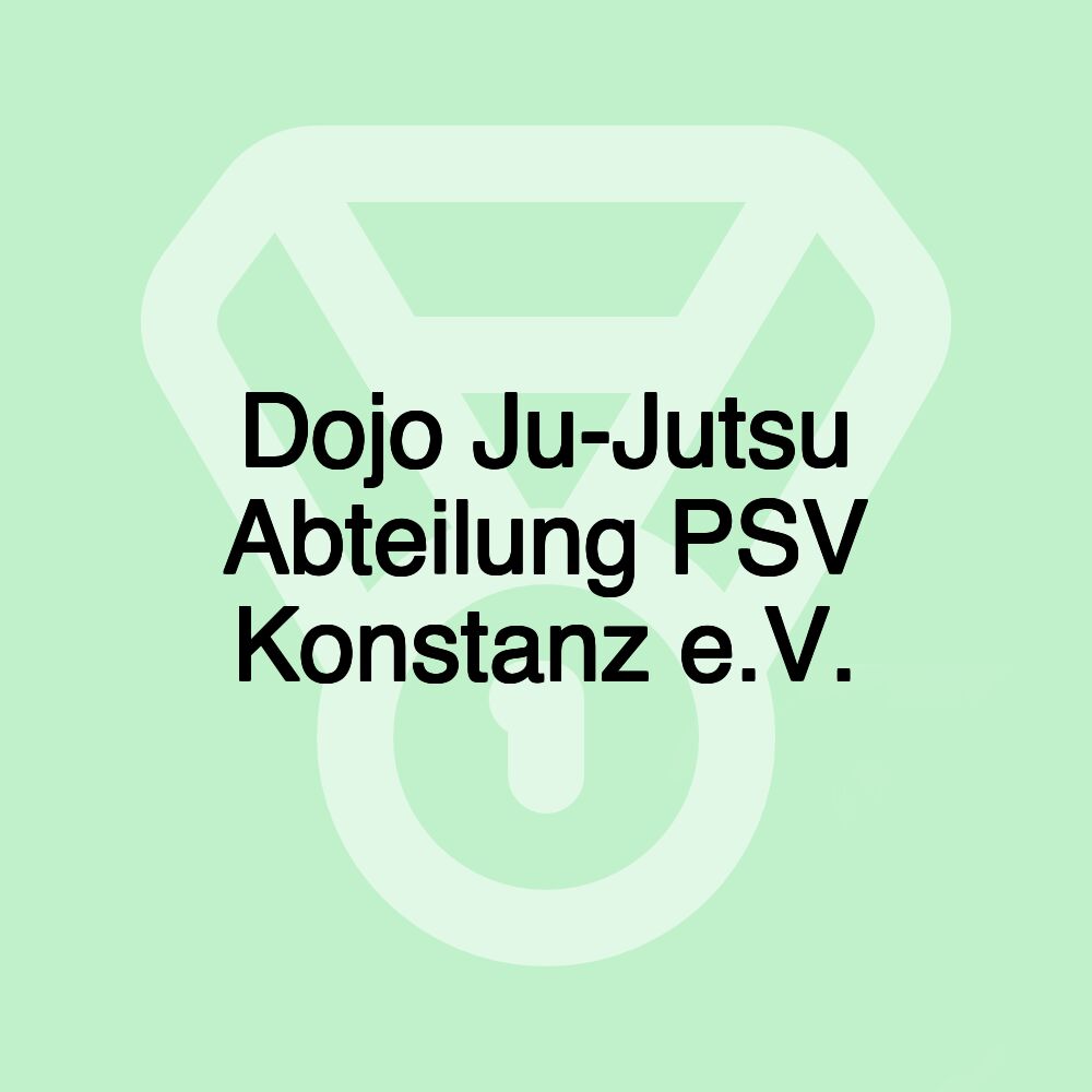 Dojo Ju-Jutsu Abteilung PSV Konstanz e.V.