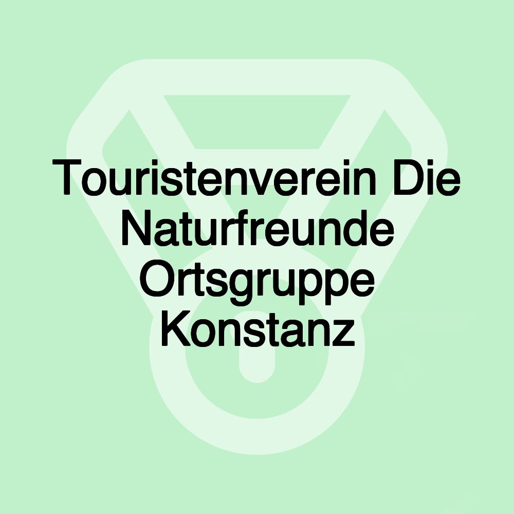 Touristenverein Die Naturfreunde Ortsgruppe Konstanz