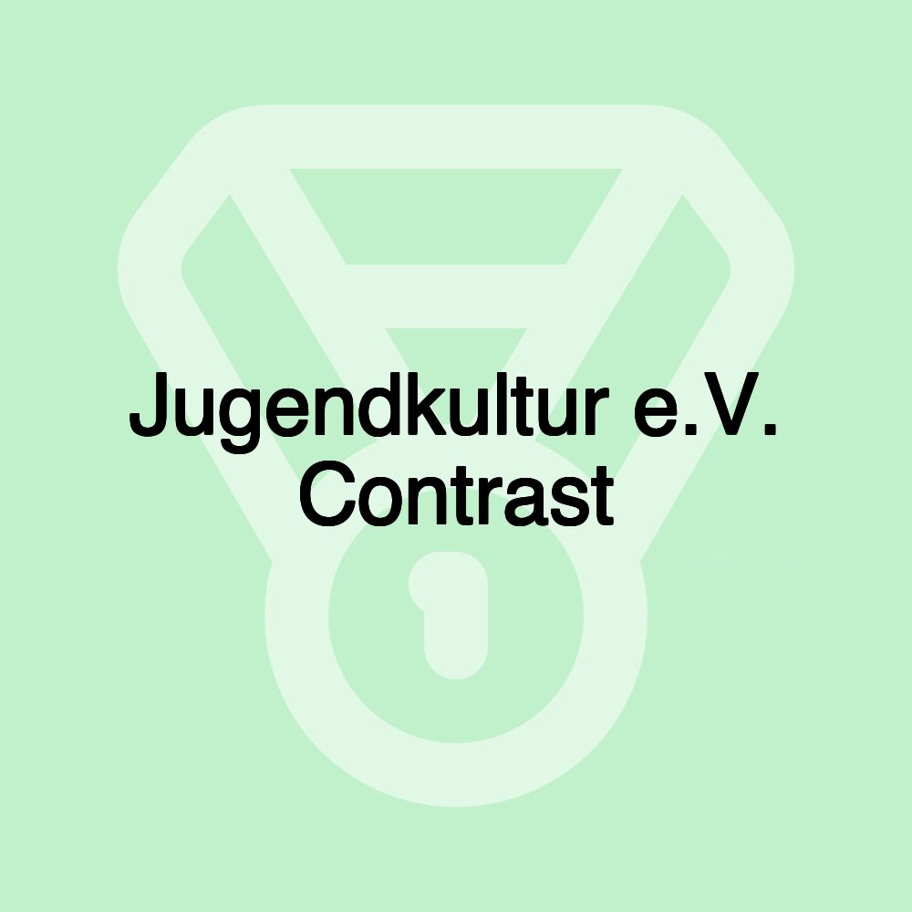 Jugendkultur e.V. Contrast