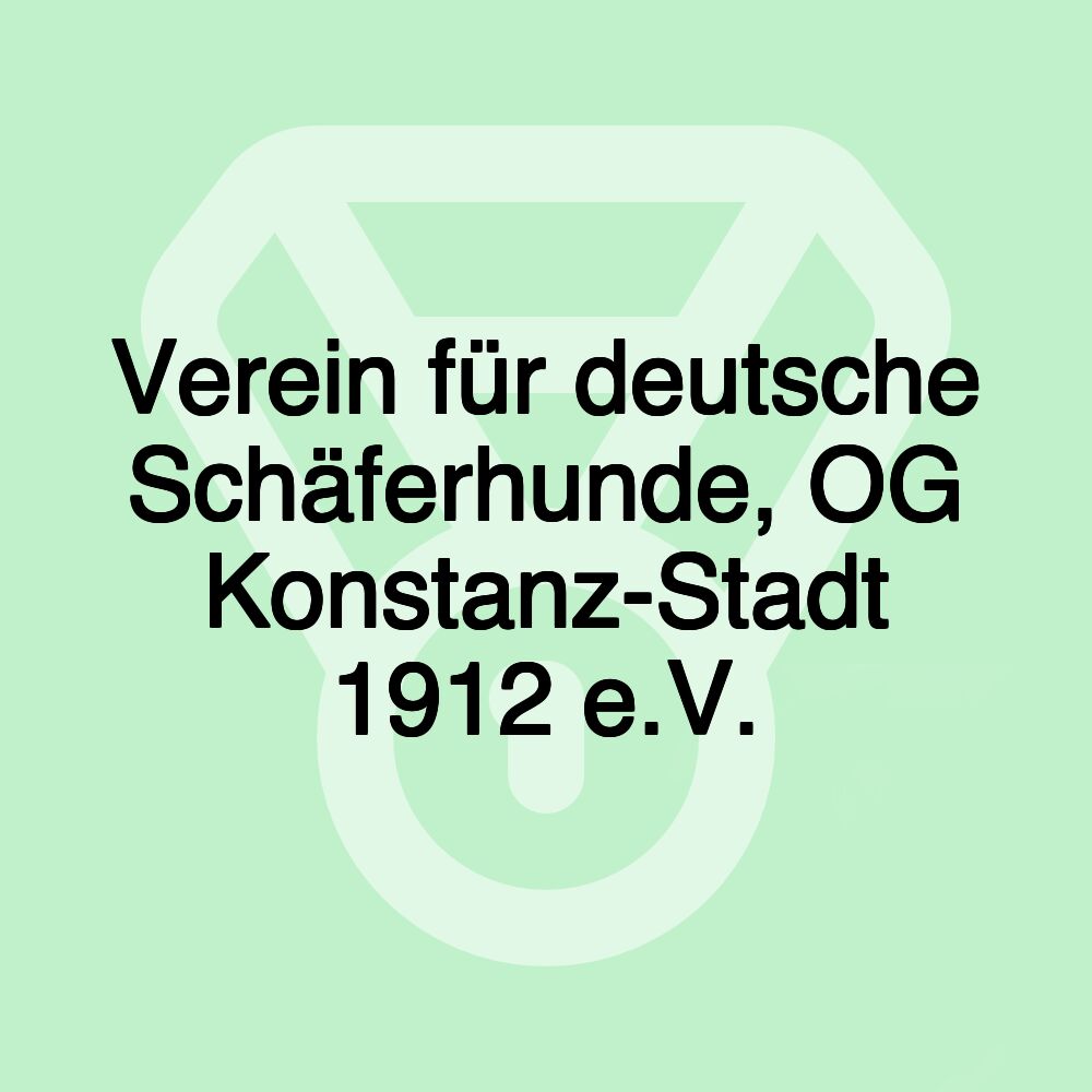 Verein für deutsche Schäferhunde, OG Konstanz-Stadt 1912 e.V.